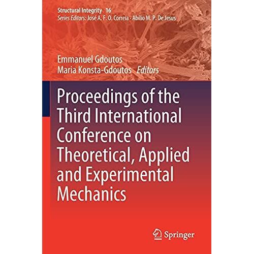 Proceedings Of The Third International Conference On Theoretical, Applied And Experimental Mechanics
