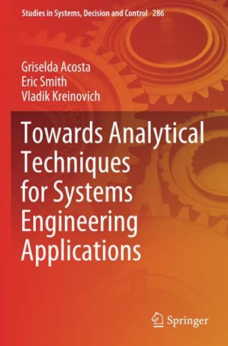 Towards Analytical Techniques For Systems Engineering Applications