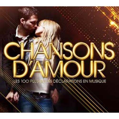 Chansons D'amour - Les 100 Plus Belles Déclarations En Musique