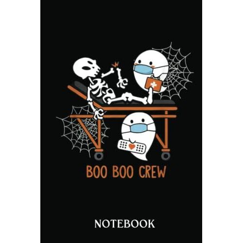 Boo Boo Crew Skeleton Ghost Nurse Halloween Nursing: Wide Ruled 6x9 120 Pages Notebook | For Sketching And Writing | Gift For Kids, Teens And Adult