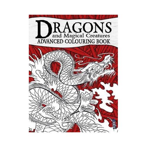 Dragons & Magical Creatures Advanced Colouring Book