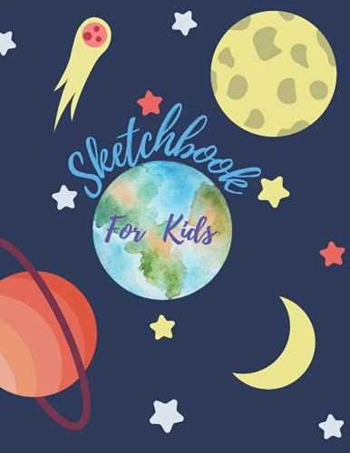 Sketchbook For Kids: Blank Paper For Sketching, Drawing, Painting And Creative Doodling; Sketch Pad For Kids; 120 Blank Pages 8.5 X 11 Inches (21,59 X 27,94 Cm).
