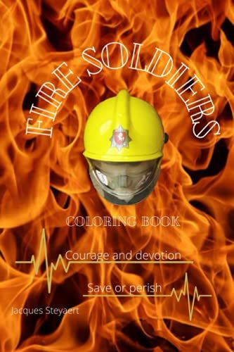 Fire Soldiers Coloring Book