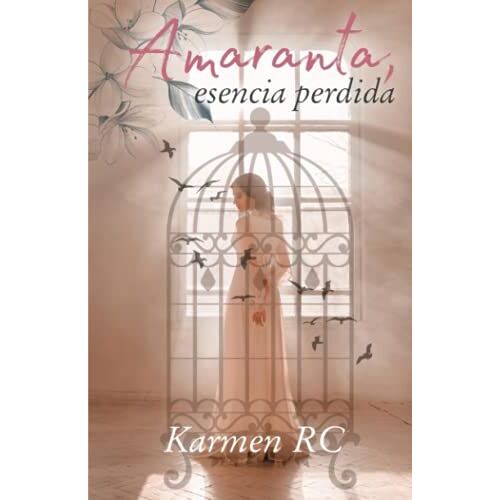Amaranta, Esencia Perdida