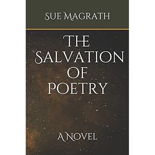 The Salvation Of Poetry: A Novel