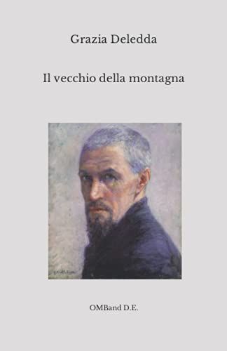 Il Vecchio Della Montagna: (Edizione Integrale)