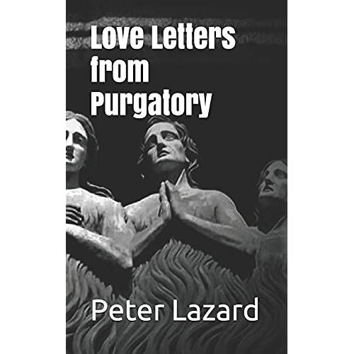 Love Letters From Purgatory
