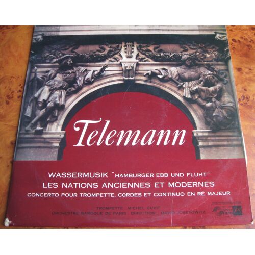 Telemann : Wassermusik - Concerto De Trompette En Ré Majeur - Les Nations Anciennes Et Modernes