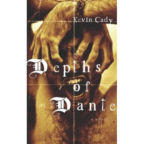 Depths Of Dante: A Novel