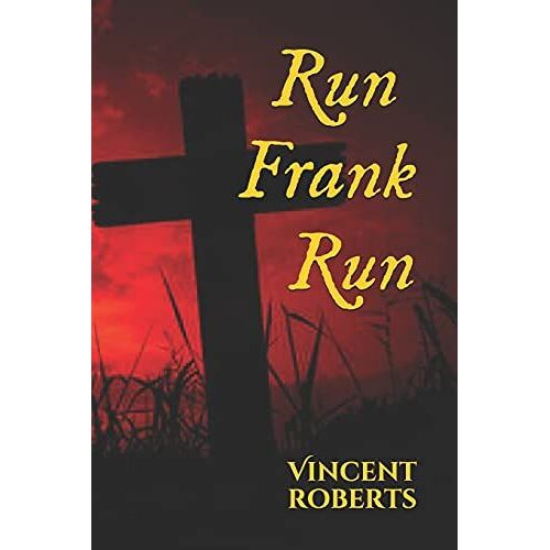 Run Frank Run