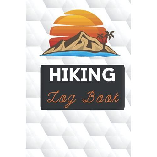 Hiking Log Book: Hiking Hardcover Logbook With Photo Space (6"X9") | Gifts For Hickers
