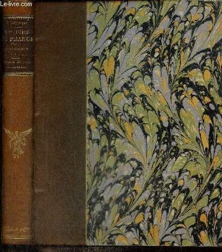 Histoire De France Depuis Les Origines Jusqu À La Révolution, Tome Iii : Louis Vii - Philippe-Auguste - Louis Viii (1137-1226)
