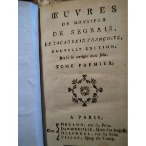 Oeuvres De Mr Segrais De L'academie Francoise Nouvelle Edition Revue Et Corrigee Avec Soin Les Deux Tomes
