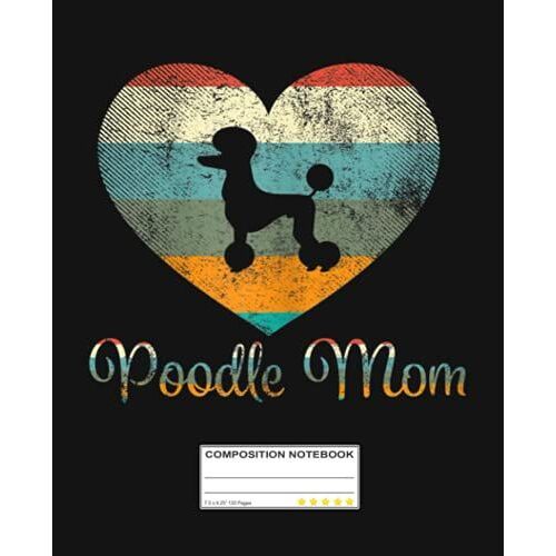 Poodle Retro Style Composition Notebook: Poodle, Poodles, Dog, Dogs, Puppy Wide Blank Lined Workbook For Teens Kids Students Girls For Home School ... | Pretty Wide Ruled Paper Notebook Journal.