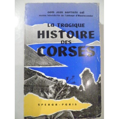 La Tragique Histoire Des Corses