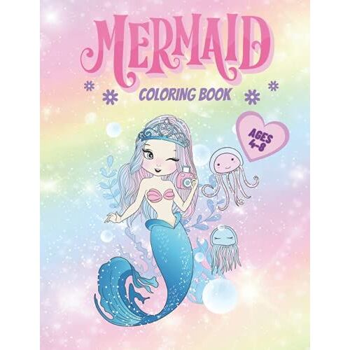 Mermaid Coloring Book For Kids: Ages 4-8