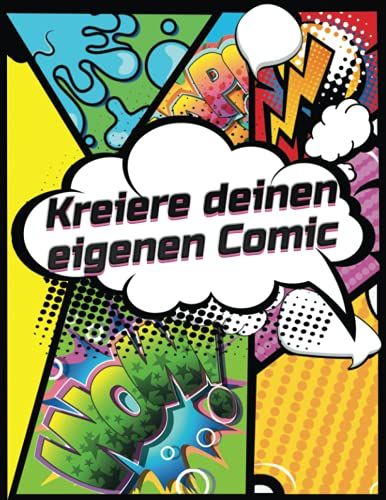 Kreiere Deinen Eigenen Comic: Leere Comic-Seiten Für Erwachsene, Teenagers & Kinder 112