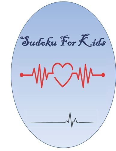 Sudoku For Kids: Sudoku For Kids And Beginners