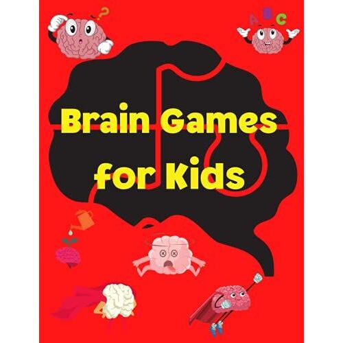Brain Games For Kids: Amazing Brain Games For Kids | Activity Book For Girls And Boys | A Fun Kid Workbook Game For Learning | Dot Boxes | Puzzles To ... | Tic Tac Toe | Challenging Fun Brain Teasers