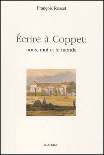 Ecrire À Coppet - Nous, Moi Et Le Monde