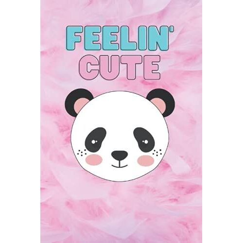 Feelin' Cute Journal: Pink Panda Notebook Diary With 120 Lined Pages