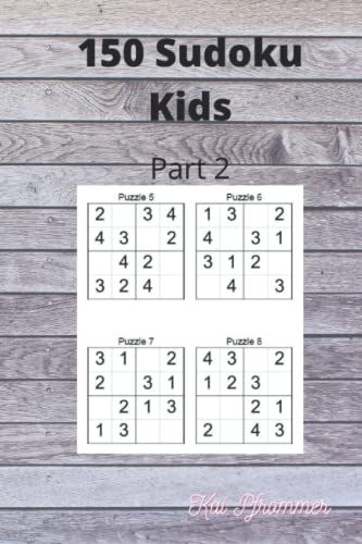 Sudoku 2x2 Block For Kids Beginners: Easy And Fun Activity For Childen With 150 Sudoku With Solutions | Part 2