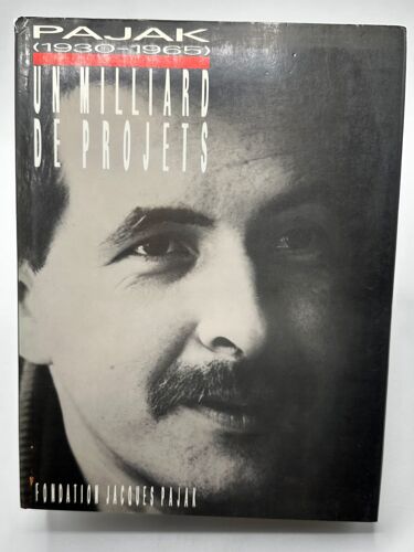 Jacques Pajak (1930-1965) Un Milliard De Projets