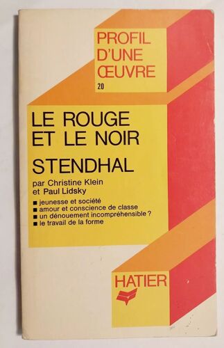 Profil D'une Oeuvre/ Ch.Klein & Paul Lidsky:Stendhal- Le Rouge Et Le Noir/Hatier