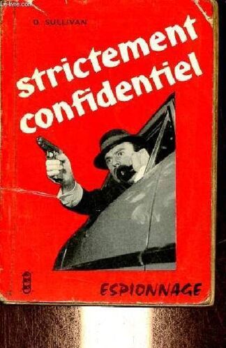 Strictement Confidentiel - Collection Feux Rouges N°7.