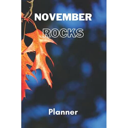 November Rocks Planner: 6" X 9" Journal With 120 Pages