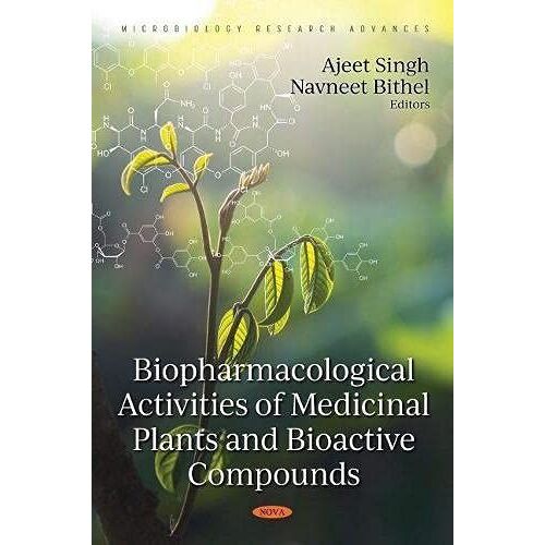 Biopharmacological Activities Of Medicinal Plants And Bioactive Compounds