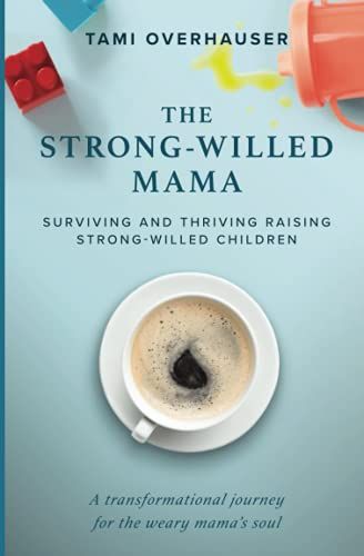 The Strong-Willed Mama