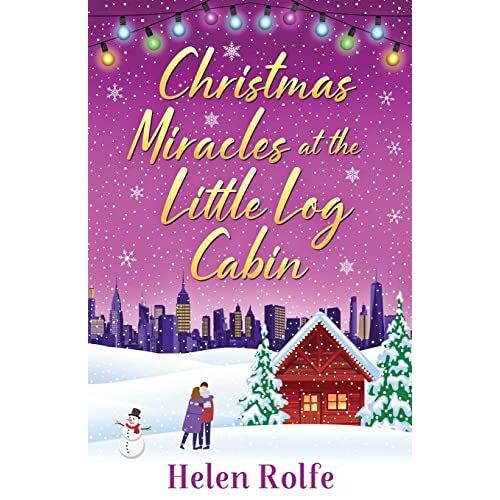 Christmas Miracles At The Little Log Cabin