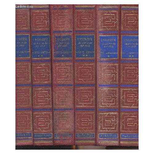 L Europe Du Xixe Et Du Xxe Siã¿Cle - En 6 Tomes - Problã¿Mes Et Interprã©Tations Historiques - 1815-1870 : Tomes I Et Ii - 1870-1914 : Tomes I Et Ii - 191-Aujourd Hui : Tomes I Et Ii