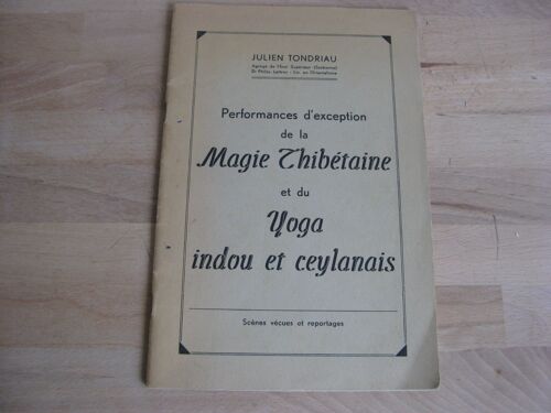 Performances D’Exception De La Magie Thibétaine Et Du Yoga Indou Et Ceylanais