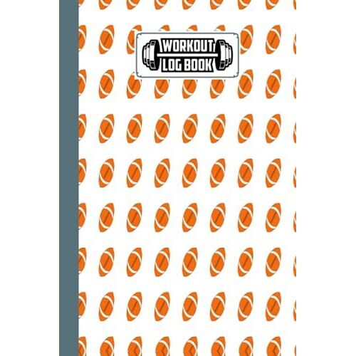 Workout Log Book: 121 Pages, Size 6" X 9" | Gym, Fitness And Training Diary | With Rugby Design By Elaine Fellows