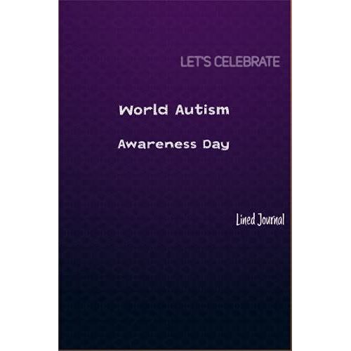 World Autism Awareness Day Journal | Luxury Decorative: World Autism Awareness Day Journal/Notebook With Fancy Purple Cover | 120 Pages | Black Lined Journal | 6" * 9" Inches