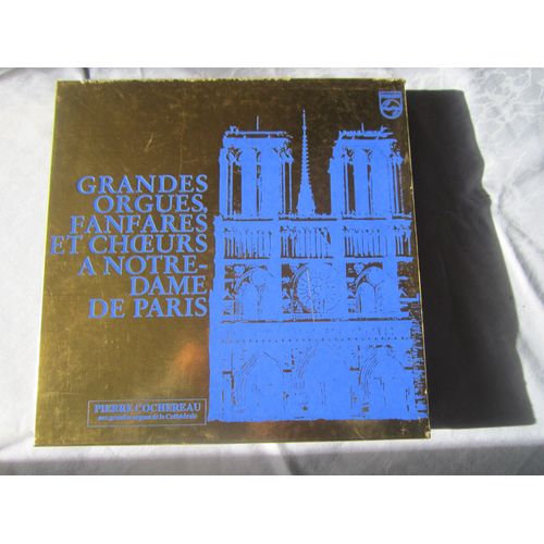 Grandes Orgues,Fanfares Et Choeurs À Notre Dame De Paris