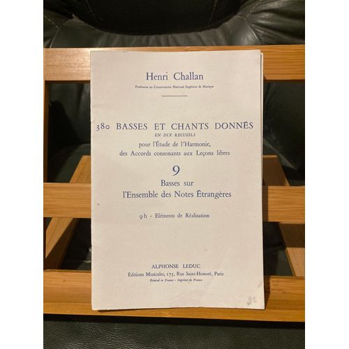 Henri Challan 380 Basses Et Chants Donnés En Dix Recueils Éditions Leduc Volume 9b Éléments De Réalisation