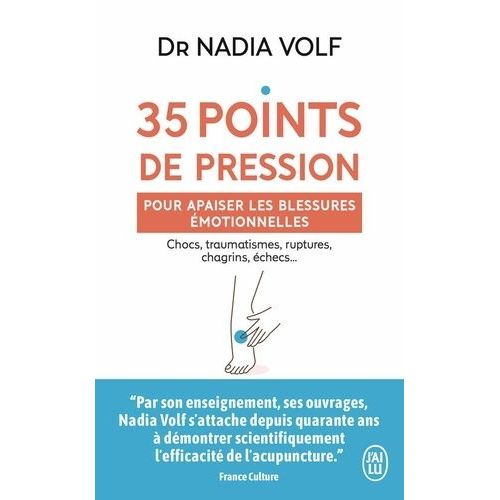 35 Points De Pression Pour Apaiser Les Blessures Émotionnelles - Chocs, Traumatismes, Ruptures, Chagrins, Échecs