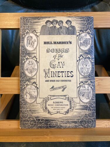 Bill Hardey's Songs Pop The Gay Nineties Partition Piano Robbins Music Corp.