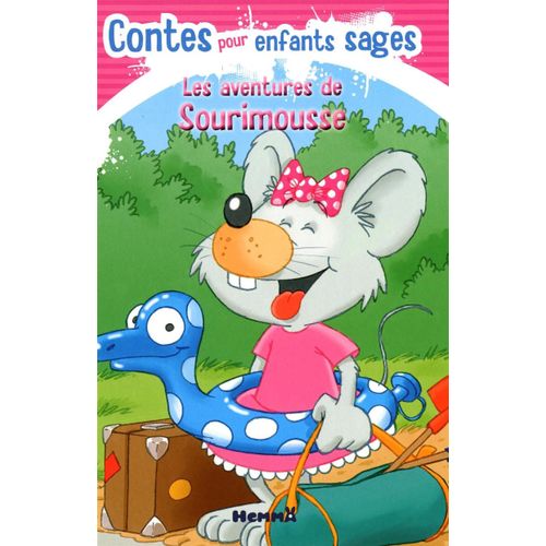 4 Aventures De Sourimousse Contes Pour Enfants Sages 