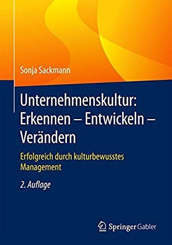 Unternehmenskultur: Erkennen - Entwickeln - Verändern