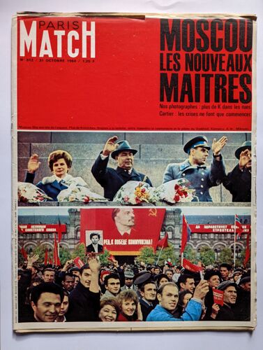 Paris Match N° 812 Du 31/10/1964 - Moscou - Les Nouveau Maitres - Cartier. Anne-Marie De Gr-Åce J.O De Tokyo Jean-Paul Sartre Les Nouveaux Maitres De Moscou Les Un An Des Quintupl+¢S Am+¢Ricains Louis Pergaud Paul Vi Missionnaire Russie : Les Cris...
