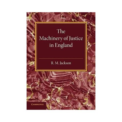 The Machinery Of Justice In England