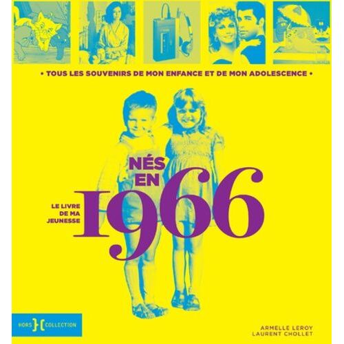 Né En 1966, Le Livre De Ma Jeunesse - Tous Les Souvenirs De Mon Enfance Et De Mon Adolescence