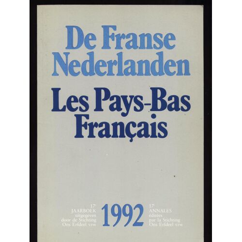 De Franse Nederlanden / Les Pays-Bas Français N° 17 - 1992