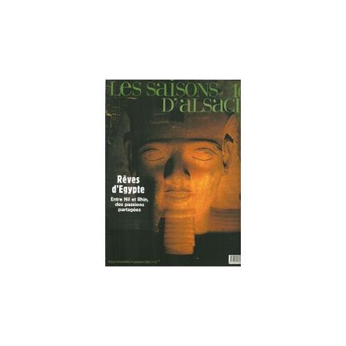 Les Saisons D Alsace  N° 16 : Reves D Egypte