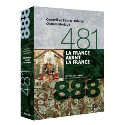 La France Avant La France (481-888)