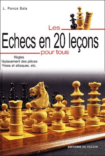 Les Échecs En 20 Leçons Pour Tous